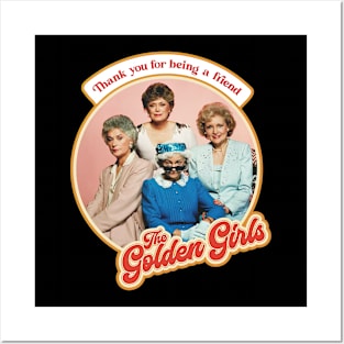 Golden Girls Thank You For Being A Friend Posters and Art